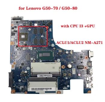 ACLU1/ACLU2 NM-A271 pentru Lenovo G50-70 G50-80 laptop placa de baza FRU:90006500 5B20G36643 5B20H22137 cu CPU I3 +GPU 100% de testare Imagine 0