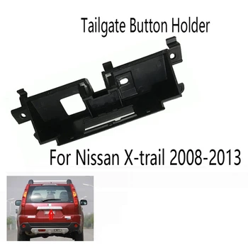 Portbagaj Comutator Hayon Butonul Titular de Caz Suport de Bază Cheie Placă Garnitură Cadru pentru Nissan X-Trail 2008-2013