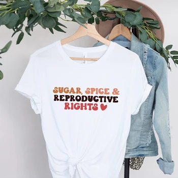 Sugar Spice Drepturile De Reproducere Feminismul Tricou Femei Din Bumbac Cu Mânecă Scurtă Graphic Tee Shirt Harajuku Drepturile Femeilor Dropshipping Imagine 0